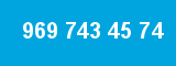 969 743 45 74
